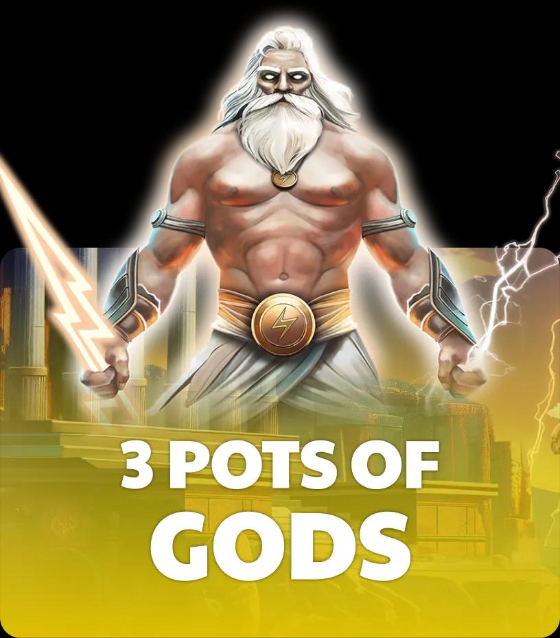 3 Pots of Gods