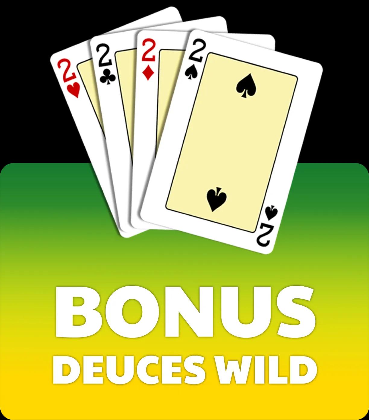 Bonus Deuces Wild Video Poker