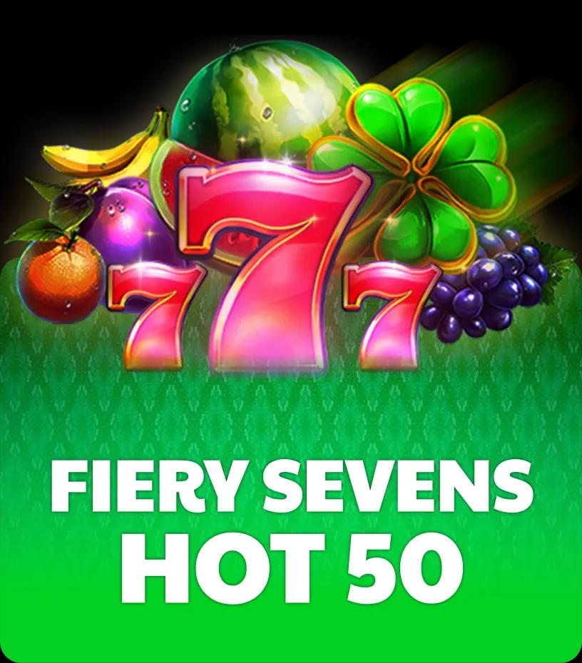 Fiery Sevens Hot 50
