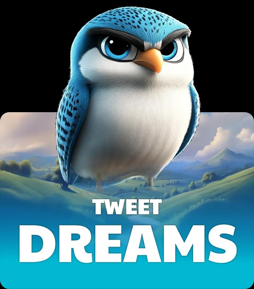 Tweet Dreams