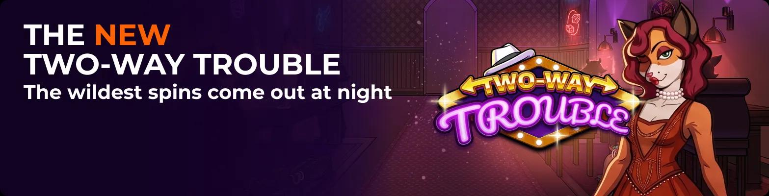 wp_two_way_trouble_hp_banner_large_1567x400_1x_7c209b0403.webp